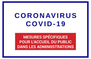 Coronavirus : mesures prises dans le cadre de l’accueil du public dans les administrations