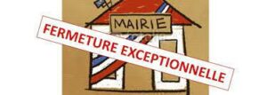 Avis de fermeture de la mairie : Vendredi 06 mars 2026, toute la journée