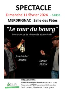 Spectacle « Le tour du Bourg » à Merdrignac le 11 février 2024